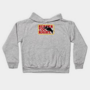 Serves You Right Matador Kids Hoodie